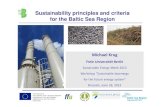 Sustainability principles and criteria for the Baltic Sea ... · for the Baltic Sea Region Michael Krug ... • Overview of actual sustainability schemes and initiatives ... The INTERREG