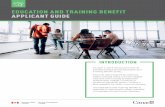 EDUCATION AND TRAINING BENEFIT APPLICANT GUIDE · 2018. 9. 13. · Training Benefit (ETB). The ETB, administered by Veterans Affairs Canada (VAC), provides eligible Veterans with