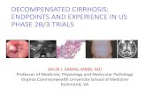 DECOMPENSATED CIRRHOSIS: ENDPOINTS AND ......Bristol Myers, Astra Zeneca, Immuron, Intercept, Novo Nordisk, Shire, Boehringer Ingelhiem, Cirius Clinical trial data has to be considered