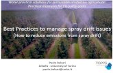 Drift - TOPPSUseof Spray Drift Reduction Technology (SDRT) •Application equipment •Adjustment of sprayers •Application parameters •Application scenario No spray zones Buffer