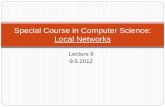 Special Course in Computer Science: Local Networksusers.abo.fi/lpetre/localnet12/lecture9.pdfNIU (network interface units) make the packets from intercore data Routers and switches