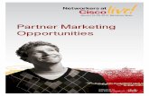 Partner Marketing Opportunities - Cisco · Partner Marketing Opportunities 3 30% 18% 4% 18% 17% 8% 5% It can take months of networking and extensive marketing spend to gain access