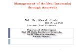 Management of Anidra (Insomnia) through Ayurveda Vd ... joshi.pdf · through Ayurveda 1 Department of Dravyaguna Shri VM Mehta Institute of Ayurveda, Gardi Vidyapith, Anandpar, Rajkot,