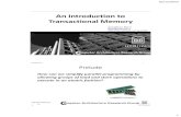 An Introduction to Transactional Memory - Engineering · 2010. 12. 9. · Software Transactional Memory •Non-Blocking Software Transactional Memory with Dynamic Software Transactional