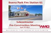 Buena Park Fire Station 61 - AMG & Associates, Inc. · 2017. 5. 24. · PROCORE & PROLOG • PROCORE is our document control program. Submittal Exchange is the document control program