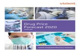 Drug Price Forecast 2020...Drug Price Forecast Summer 2020 2 Vizient dedicates this issue of the Drug Price Forecast to the pharmacists, health care providers and hospital staff across
