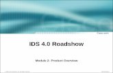 IDS 4.0 Roadshow Module 2V2 · © 2003, Cisco Systems, Inc. All rights reserved. IDS Roadshow IDS 4.0 Roadshow Module 2- Product Overview