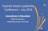Inspired Jewish Leadership Conference July 2016 Birnbaum - Inspired Leadership...Amazing Family Fireworks Party! VVhen: Sunday 1st November 2015, 6.00 PM VVhere: 8 Lancaster Avenue