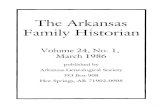 The Arl(ansas Family Historian...The Arl(ansas Family Historian Volume 24, No.1, March 1986 published by Arkansas Genealogical Society PO Box 908 Hot Springs, AR 71902-09081986 OFFICERS