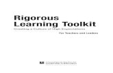 Rigorous Learning Toolkit · 2015. 8. 1. · Rigorous Learning Toolkit For Teachers and Leaders Creating a Culture of High Expectations. Excepting those parts intended for classroom
