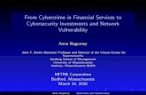 From Cybercrime in Financial Services to Cybersecurity ......From Cybercrime in Financial Services to Cybersecurity Investments and Network Vulnerability Anna Nagurney John F. Smith