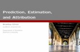 Prediction, Estimation, and Attributionstatweb.stanford.edu/~ckirby/brad/talks/2019Predict-Estimat-Attribut.pdf · Attribution(signi˝cance) ANOVA,lasso,Neyman Pearson BradleyEfron,StanfordUniversityPrediction,Estimation,andAttribution2