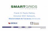 Electricidadde Caracas ,Venezuela - Smart Energy International Di... · 2019. 9. 2. · Smart Grids Latin America 2008, Santiago, Chile 3 • La Electricidad de Caracas (EDC), a través