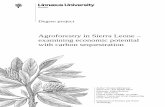 Agroforestry in Sierra Leone – examining economic potential ...709101/FULLTEXT01.pdfsequestration (Bozmoski & Hultman, 2010). Sierra Leone is considered to be the third most vulnerable