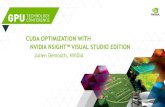 CUDA Optimization with NVIDIA Nsight™ Visual Studio ...€¦ · Microsoft Visual Studio 2012 NVIDIA CUDA 6.0 NVIDIA Nsight Visual Studio Edition 4.0 . BEFORE WE START Some slides