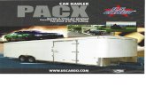 New CAR HAULER Quality & Value Are Standard Features In Every … · 2017. 6. 22. · CAR HAULER Quality & Value Are Standard Features In Every Trailer We Build, The Proof Is In The