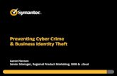Preventing Cyber Crime & Business Identity Theftcityoflakewood.us/wp-content/uploads/2018/10/preventing... · Today’s Threat Landscape 12 new 0day vulnerabilities 14 new public