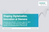 Shaping Digitalization. Innovation at Siemens...2017/03/27  · and smart grids Efficient use of energy Electrification Digitalization ~+8% Market growth +3 – 4% Market growth +1