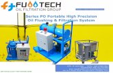 Series PO Portable High Precision Oil Flushing & Filtration System … · 2016. 3. 1. · Series PO Portable High Precision Oil Filtering and Filling Machine which mainly deal with