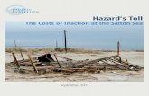 The Costs of Inaction at the Salton Sea...Hazard’s Toll: The Costs of Inaction at the Salton Sea I ivExecutive Summary The Salton Sea, a 350 square mile saltwater lake in southeastern