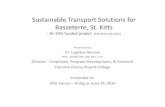 Sustainable Transport Solutions for Basseterre, St. Kitts · 2016. 8. 19. · Sustainable Transport Solutions for Basseterre, St. Kitts - An OAS funded project (Feb 2013-Feb 2015)