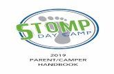 2019 PARENT/CAMPER HANDBOOK - Donuts€¦ · call/text the STOMP cell phone at 519-240-8552 with your name and your camper’s name(s). The STOMP cell will not be active until camp
