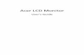 Acer LCD Monitoro... · 2018. 2. 13. · iii Special notes on LCD monitors The following are normal with the LCD monitor and do not indicate a problem. • Due to the nature of the