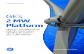 2 MW Platform - General Electric · 2020. 1. 21. · 2 MW Platform GE’s 2 MW Platform of onshore wind turbines has more than 5.5 GW installed and operating today. Building on that