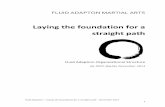 Laying the foundation for a straight path - Fluid... · 2014. 11. 14. · Fluid Adaption – Laying the foundation for a straight path – November 2014 3 practice and as the seeding