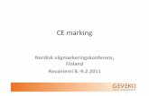 CE marking - NMF V€¦ · Microsoft PowerPoint - Ppt0000011 [Skrivebeskyttet] Author: Administrator Created Date: 3/3/2011 2:52:24 PM ...