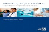 Enhancing Surgical Care in BC - Doctors of BC...1 Enhancing Surgical Care in BC – Executive Summary In this policy paper, the BC Medical Association (BCMA) proposes that a coordinated