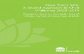 Keep Them Safe: A Shared Approach to Child, Wellbeing 2009 ......Keep Them Safe: A Shared Approach to Child Wellbeing 2009–2014 Prevalence Study on the Health Care of Children in