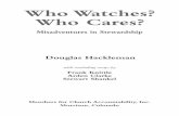 Who Watches? Who Cares?A Tale of Two Institutions F uller Memorial Hospital’s misadventure began at its address in Attleboro, Massachusetts, during the spring of 1977, when its administrator,