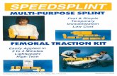 SPEEDSPLWT MULTI-PURPOSE SPLINT Fast & Simple Temporary Immobilization … · 2018. 6. 21. · O Speedsplint Splints are manufactured from an exceptionally high-tech, light-weight,