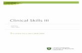 Clinical Skills III course Name · 2020. 4. 1. · 2 Clinical Skills III – Course Overview COURSE DESCRIPTION Learning in Clinical Skills III (Year 2 - Term 1) will enable students