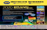 New 2020 NAPA Installer Rewards Programnapainstallerrewards.com/graphics/20191114215243-2020 NIR... · 2019. 11. 14. · NAPA Installer Rewards Program Welcome to the 2020 NAPA®