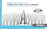 High Perfomance Soldering tips from Wellerg_center/assets/… · Q Low mass tips with lowest price point Q Fastest heat up & recovery on the market Q Excellent reaction time with