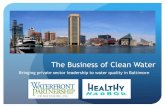 The Business of Clean Water - University of Florida...from sanitary sewer overflows, broken sewer pipes, leaking septic systems, and illegal connections from sewer drains to the storm
