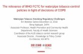 The relevance of WHO FCTC for waterpipe tobacco control … · 2019. 2. 6. · stop smoking services. The warnings should cover 65% of the front and back of packages •In 2014 Egypt