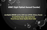 LOAC (Light Optical Aerosol Counter) · LOAC is used at ground and under all kinds of balloons: tethered, weather, low troposphere, stratosphere “Modular” instrument : LOAC can