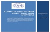 COMMON VINCENTIAN QUESTIONS AND ANSWEERSfiles.constantcontact.com/fd89f49d001/688eacb7-a0bc-47e8... · 2016. 9. 7. · Common Vincentian Questions and Answers 1 COMMON VINCENTIAN