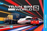 QUICK START GUIDE Sim... · Create your own custom paint schemes with the Livery Designer that allows you to craft both simple and complex designs to bring your Train Sim World 2