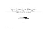 Yet Another Human Gesture Controllerpc/courses/432/2011/...Human Gesture Controller or YAHGEC for short, which serves as a remote control to an external device, such as a personal