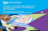 North Yorkshire School Improvement Strategy · 2019. 7. 18. · Improvement Strategy 2019-2020 Building Capacity Accelerating Improvement Enter. Contents Foreword 3 Introduction 4