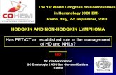 HODGKIN AND NON-HODGKIN LYMPHOMA - Comtecgroup · 2010. 9. 21. · HODGKIN AND NON-HODGKIN LYMPHOMA Has PET/CT an established role in the management of HD and NHLs? Dr. Umberto Vitolo