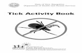 Tick Activity Book - New Hampshire Department of Health & … · 2017. 2. 2. · New Hampshire has several types of ticks, but two types that sometimes bite people are the American
