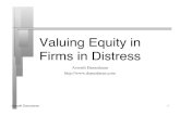 Valuing Equity in Firms in Distresspeople.stern.nyu.edu/adamodar/pdfiles/country/distress...business, and firm’s own financial leverage Historical Premium 1. Mature Equity Market