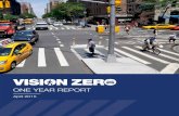 ONE YEAR REPORT - New York · 36 Year One: Enforcement 42 Enforcement: The Road Ahead 44 Large Vehicle Safety 46 25 MPH Outreach 48 Year One: Safer Taxi and For-Hire Vehicles 52 Safer