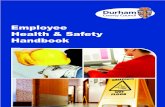 Employee Health & Safety Handbook - Seaham High School · The involvement and commitment of all employees in the implementationofhealthandsafetywillbevaluedequallywiththeir othercontributionstoitscontinuedsuccess.