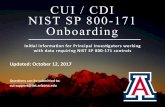 CUI / CDI NIST SP 800-171 Onboarding - University of Arizona · 2017. 10. 12. · “Green” versus “Red” machines Green Machines • An asset that can locally store, process,
